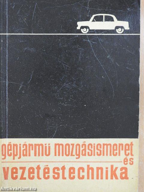 Gépjármű-mozgásismeret és -vezetéstechnika