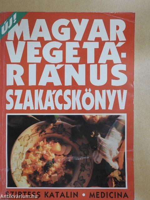 Magyar Vegetáriánus Szakácskönyv