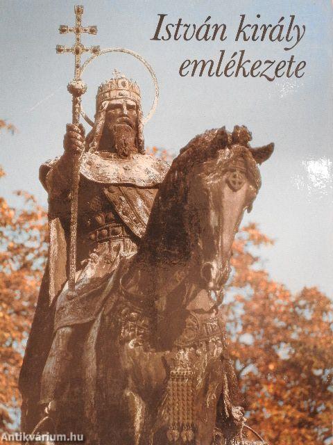 István király emlékezete