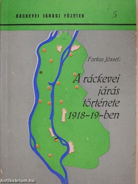 A ráckevei járás története 1918-19-ben