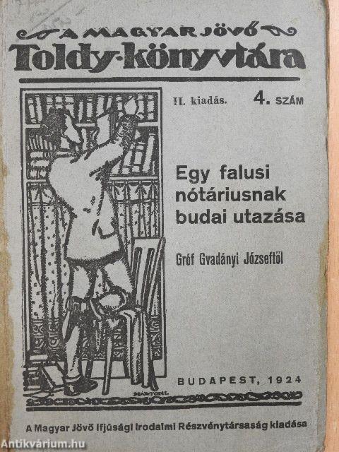 Egy falusi nótáriusnak budai utazása