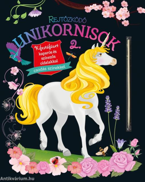 Rejtőzködő unikornisok 2. - Kifestőfüzet kaparós és színezős oldalakkal