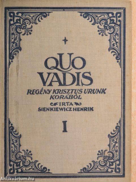 Quo vadis?... I-II.