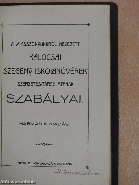 A Miasszonyunkról nevezett Kalocsai Szegény Iskolanővérek szerzetes-társulatának szabályai