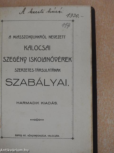 A Miasszonyunkról nevezett Kalocsai Szegény Iskolanővérek szerzetes-társulatának szabályai