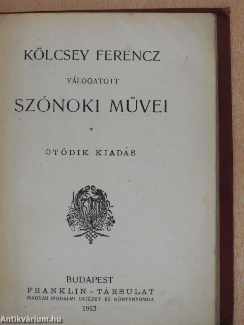 Kölcsey Ferencz válogatott szónoki művei