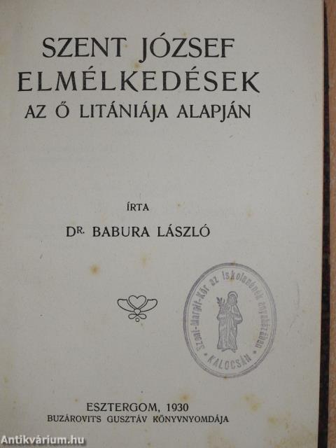 Szent József elmélkedések az ő litániája alapján