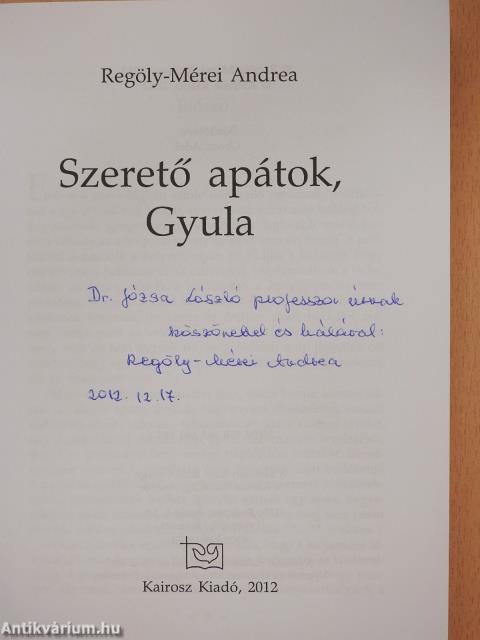 Szerető apátok, Gyula (dedikált példány)