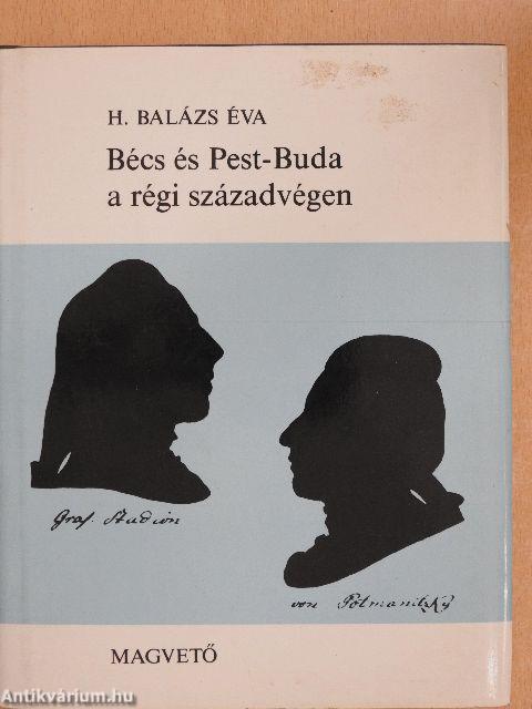 Bécs és Pest-Buda a régi századvégen