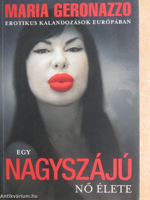 Egy nagyszájú nő élete