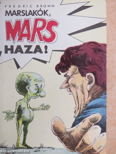 Marslakók, mars haza!