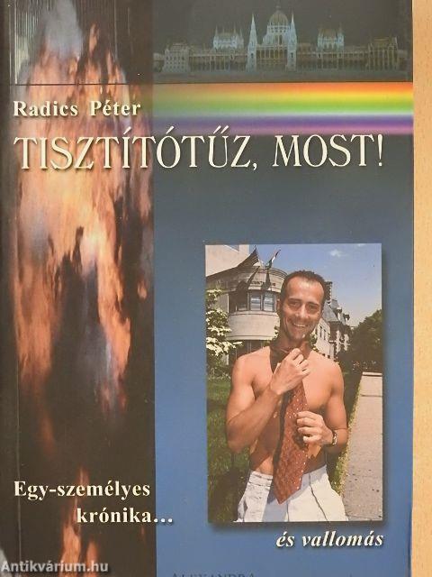 Tisztítótűz, most!