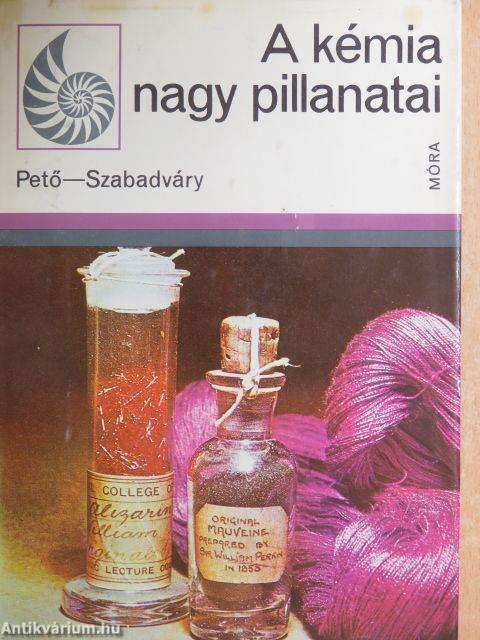 A kémia nagy pillanatai