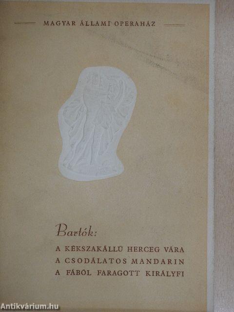 Bartók: A kékszakállú herceg vára/A csodálatos mandarin/A fából faragott királyfi
