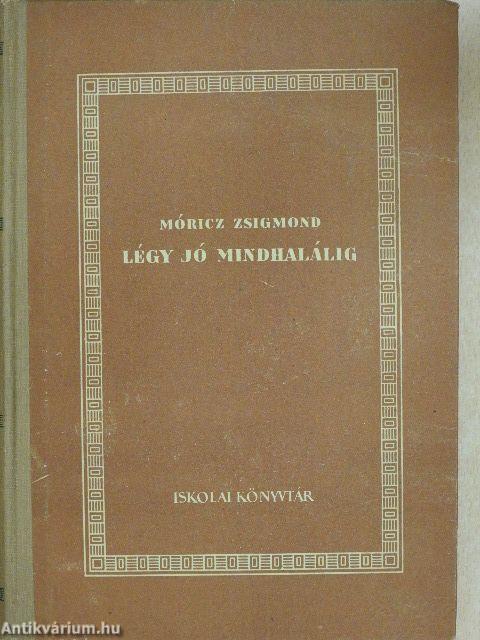 Légy jó mindhalálig