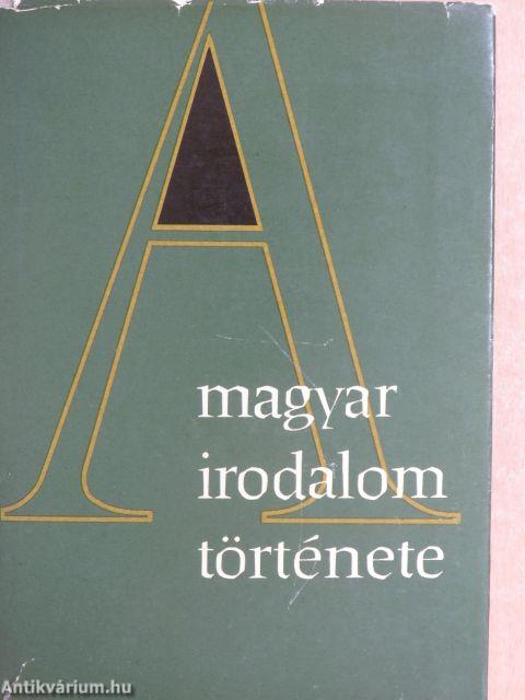 A magyar irodalom története 1-6.