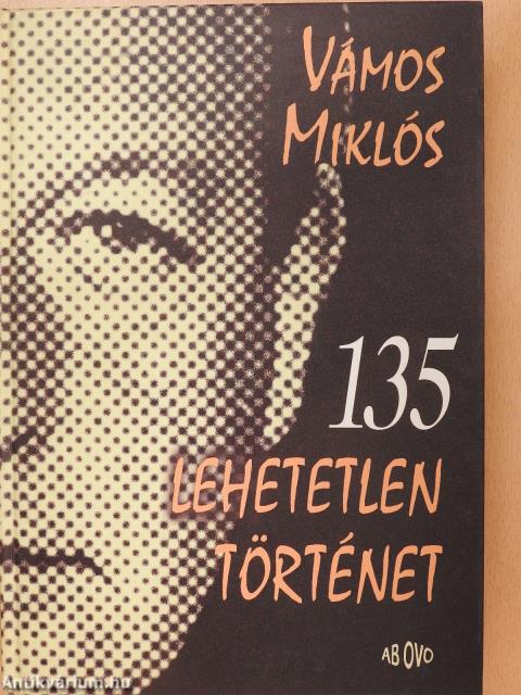 135 lehetetlen történet (dedikált példány)