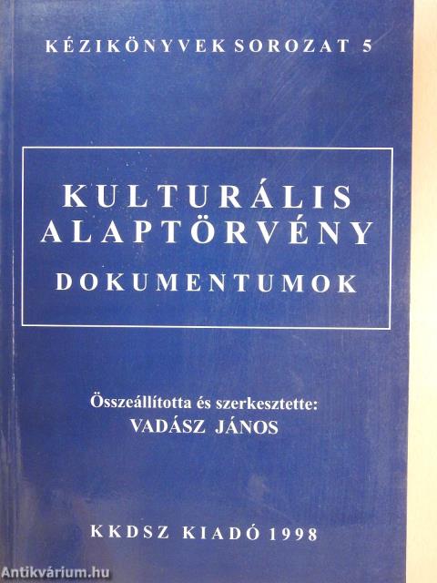 Kulturális alaptörvény (dedikált példány)