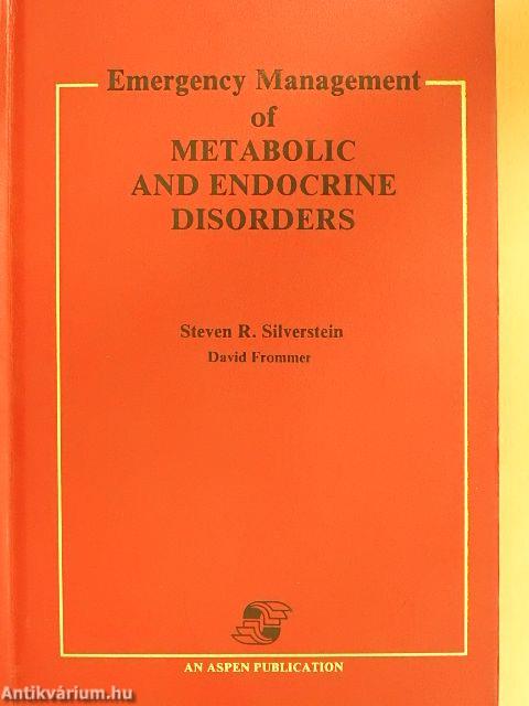 Emergency Management of Metabolic and Endocrine Disorders