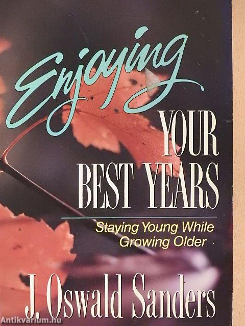 Enjoying Your Best Years