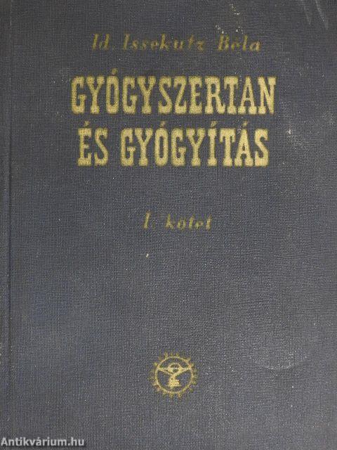 Gyógyszertan és gyógyítás I.