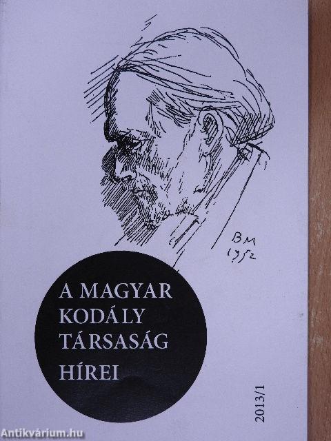 A Magyar Kodály Társaság Hírei 2013/1.