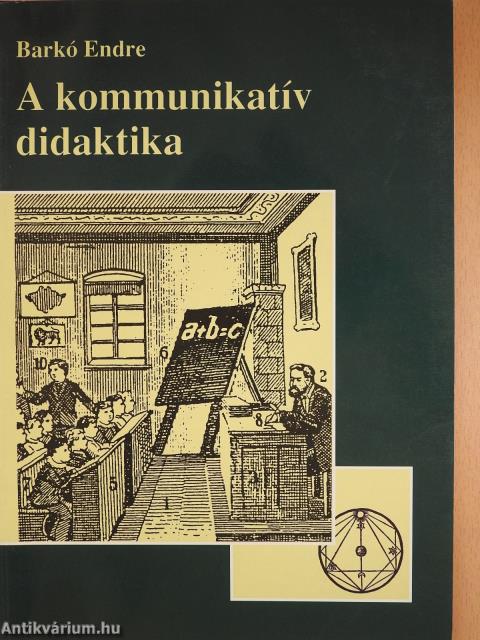 A kommunikatív didaktika (dedikált példány)