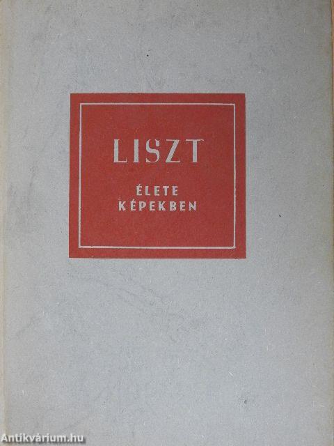 Liszt Ferenc élete képekben