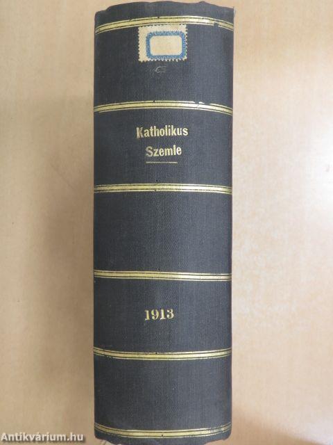 Katholikus szemle 1913. január-december 