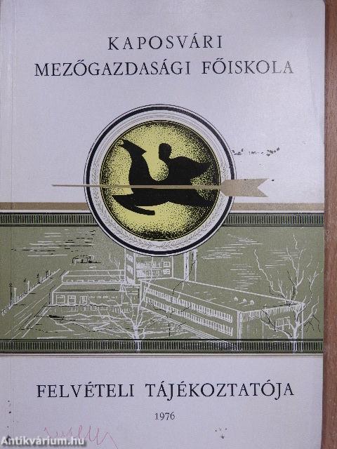 Kaposvári Mezőgazdasági Főiskola felvételi tájékoztatója 1976