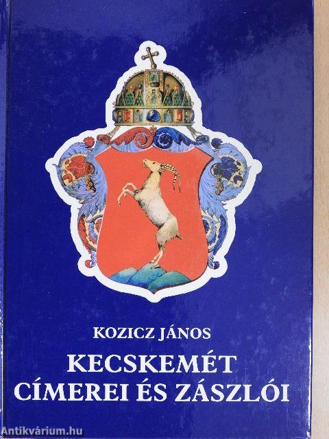 Kecskemét címerei és zászlói