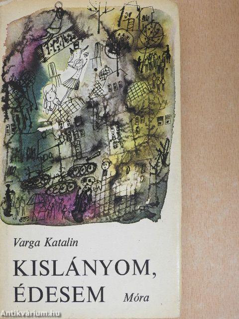 Kislányom, édesem