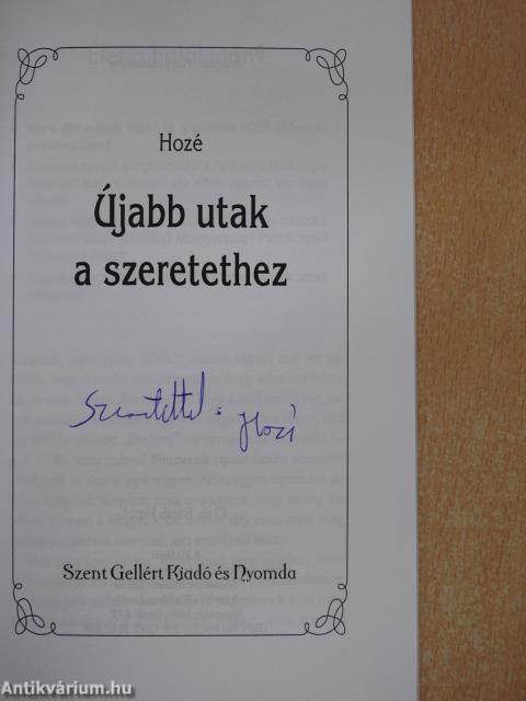 Újabb utak a szeretethez (dedikált példány)