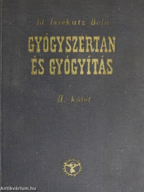 Gyógyszertan és gyógyítás II.