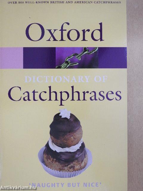 The Oxford Dictionary of Catchphrases