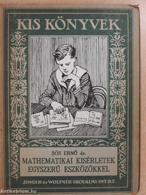 Mathematikai kisérletek egyszerü eszközökkel