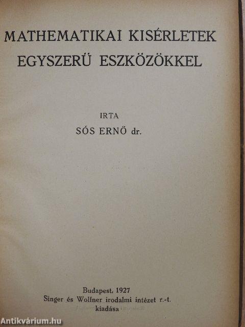 Mathematikai kisérletek egyszerü eszközökkel