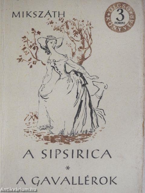 A sipsirica/A gavallérok