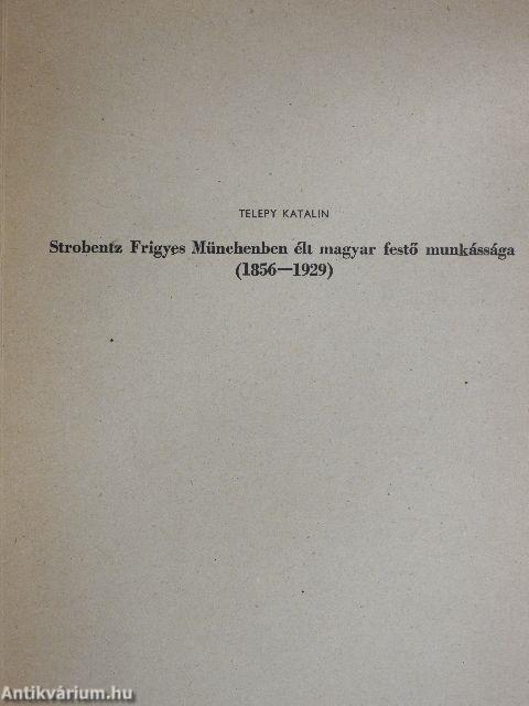 Strobentz Frigyes Münchenben élt magyar festő munkássága (1856-1929)