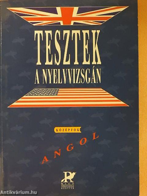 Tesztek a nyelvvizsgán - Angol/Középfok