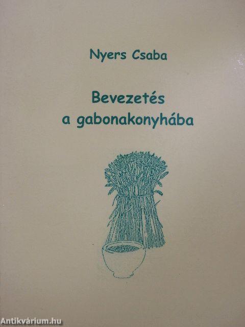 Bevezetés a gabonakonyhába