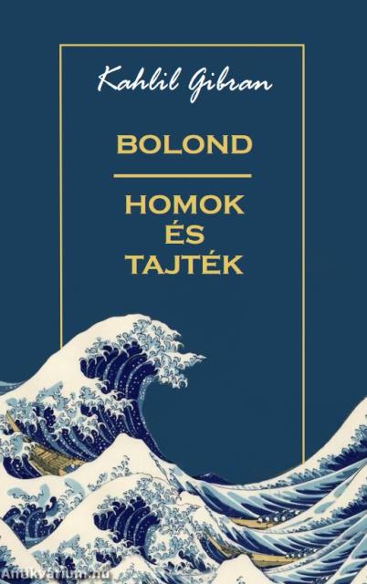 Bolond, homok és tajték