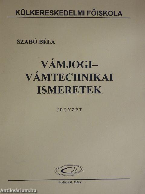 Vámjogi-vámtechnikai ismeretek