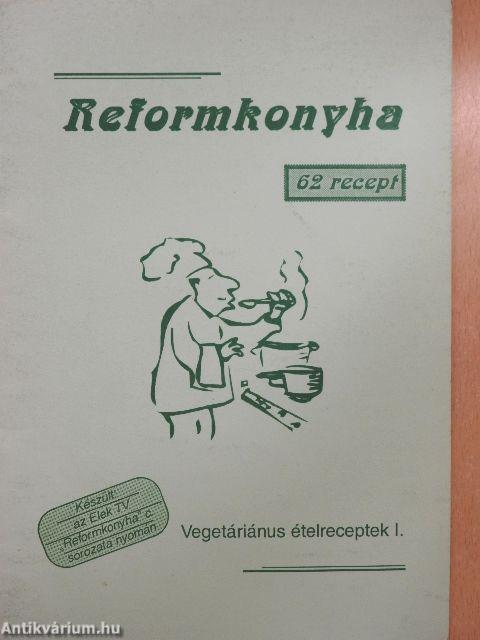 Reformkonyha 62 recept