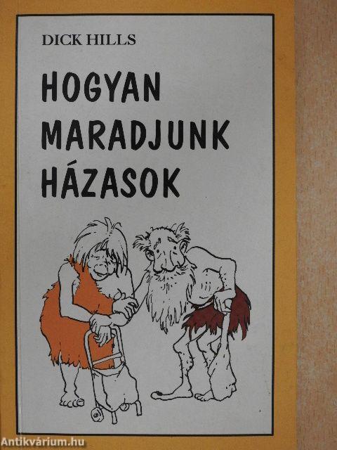Hogyan maradjunk házasok