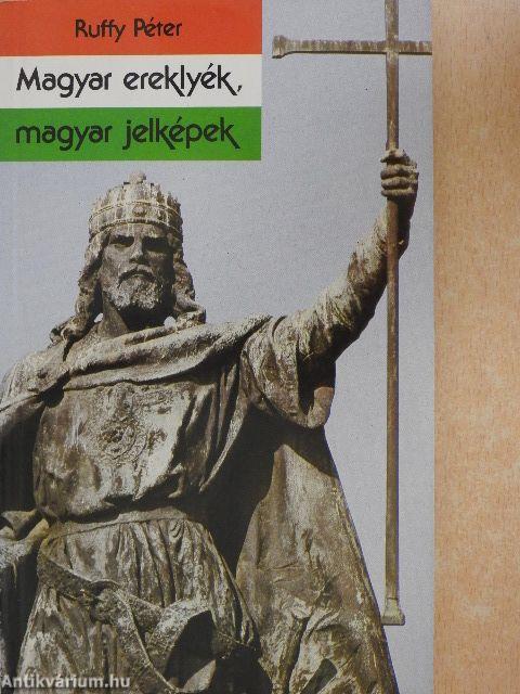 Magyar ereklyék, magyar jelképek