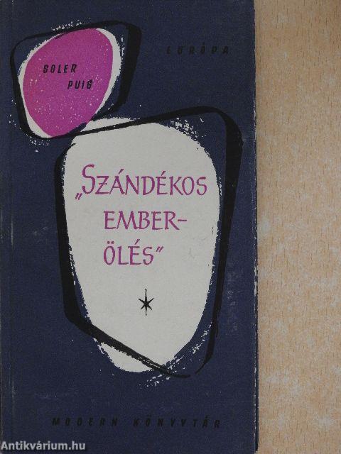 "Szándékos emberölés"