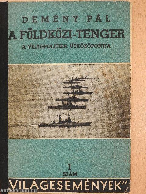 A Földközi tenger a világpolitika ütközőpontja