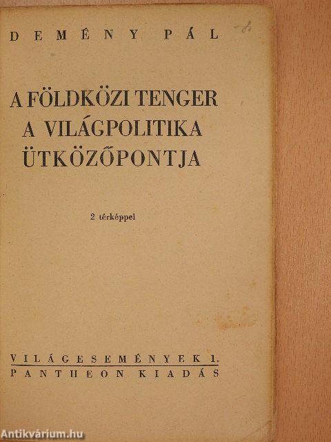 A Földközi tenger a világpolitika ütközőpontja