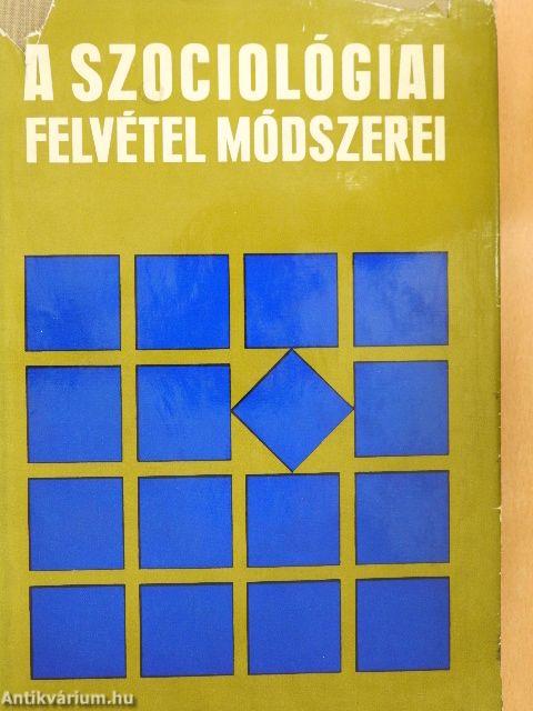 A szociológiai felvétel módszerei